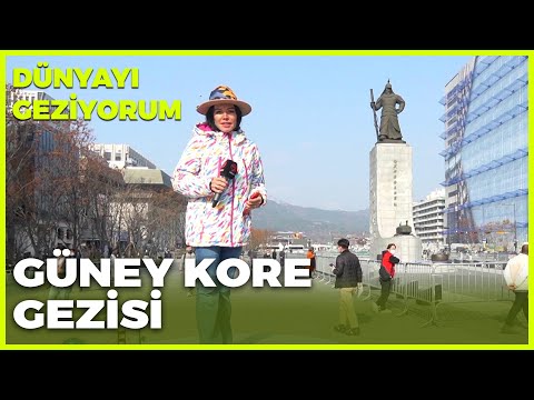 Dünyayı Geziyorum – Güney Kore | 11 Aralık 2022