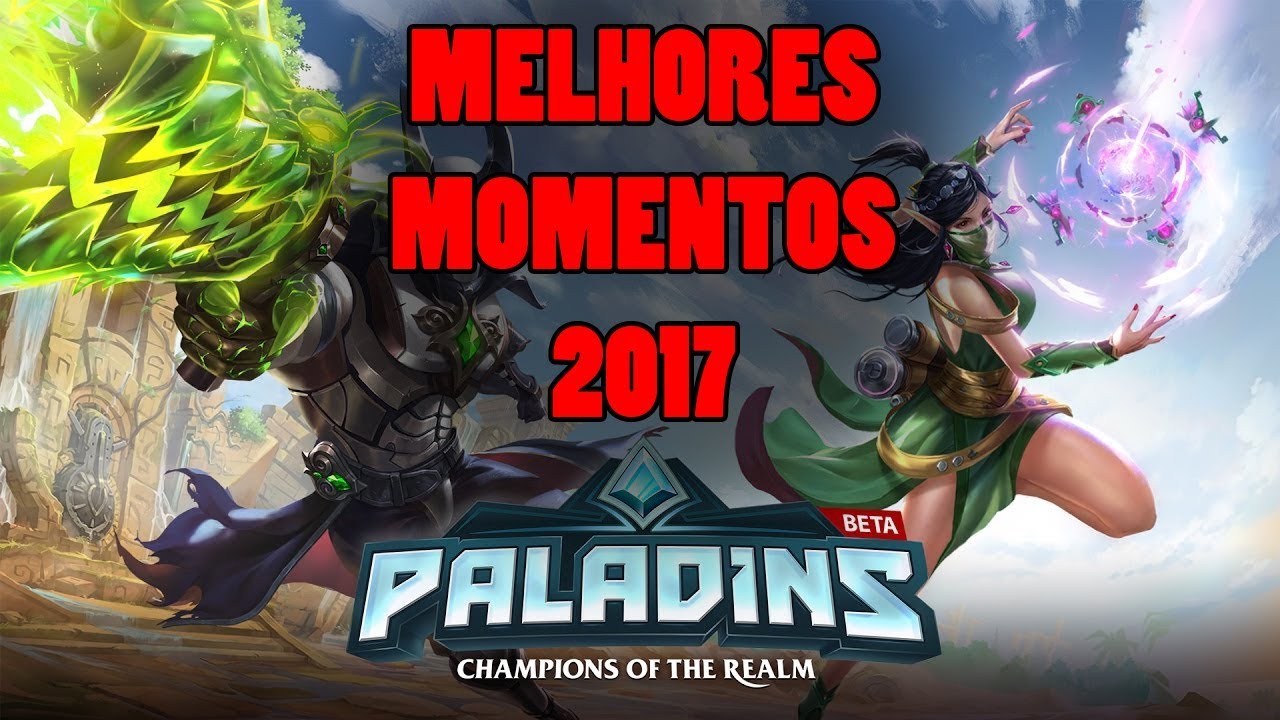 MELHORES MOMENTOS PALADINS 2017 - Gameplay do Boy