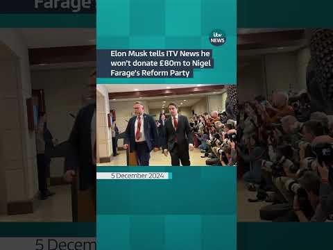 Elon Musk tells ITV News he won’t donate £80million to Nigel Farage’s Reform Party #itvnews