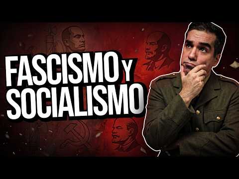 Fascismo y Socialismo son lo mismo (y a la vez no)  Josué Aguirre