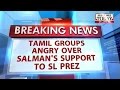 HT - Tamil groups protest outside Salman Khans house