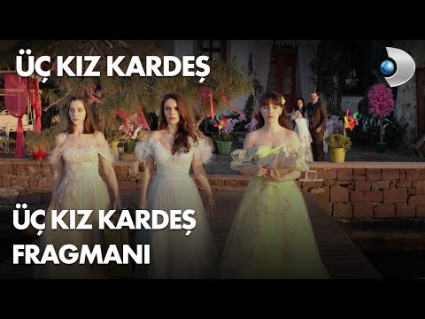 Üç Kız Kardeş Fragmanı