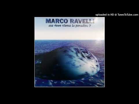 Marco Ravelli - Ma Dove Siamo