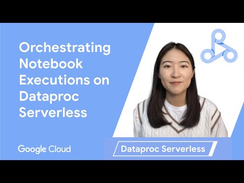 How to Run Data Science Workloads on Dataproc Serverless