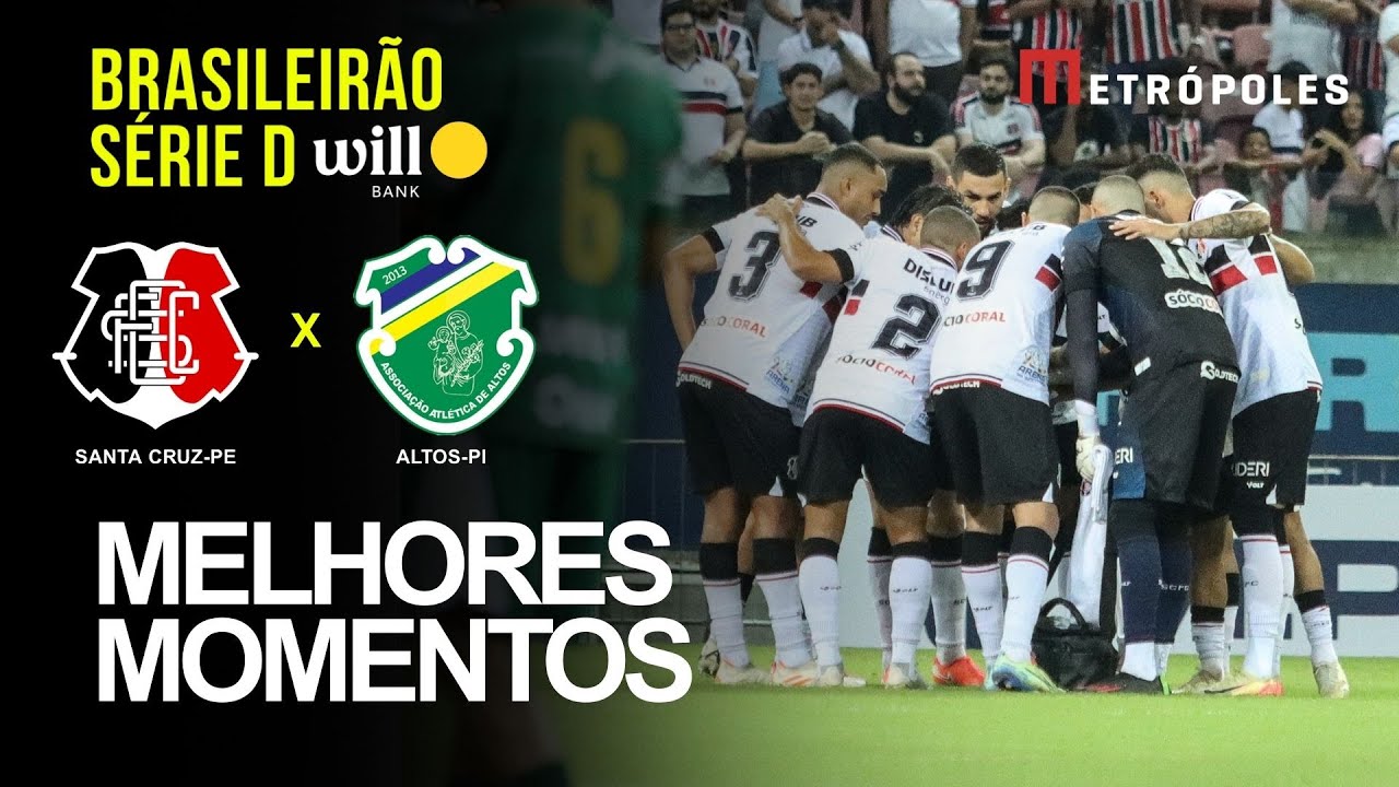 Confira os melhores momentos de SANTA CRUZ PE 1 X 1 ALTOS PI pelo Brasileirão Série D Will Bank
