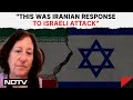 Iran Drone Attack | Israel Journalist To NDTV: This Was Iranian Response To Israeli Attack