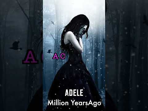 Adele - Million Years Ago 1