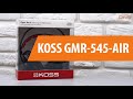Распаковка наушников KOSS GMR-545-AIR / Unboxing KOSS GMR-545-AIR
