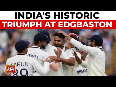 India's Dominant Victory At Edgbaston: Young Team India Triumphs In Historic Win | India Today News