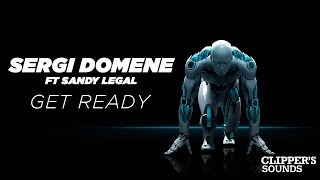 Sergi Domene  feat. Sandy LegaL - Get Ready