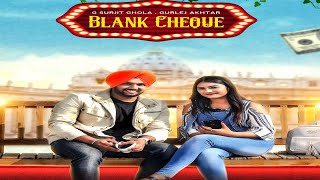 Blank Cheque – G Surjit Ghola – Gurlej Akhtar