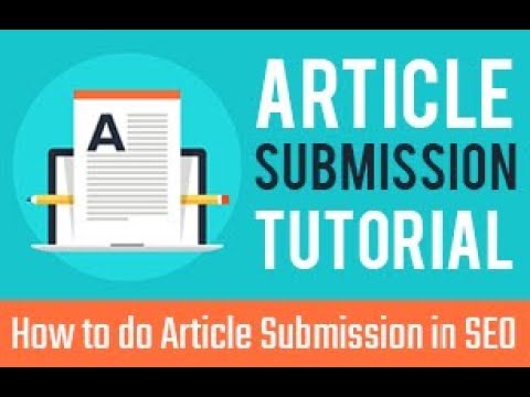 How to do Article Submission in SEO | Article Submission Tutorial | Article Submission in SEO