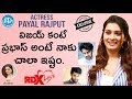 RDX Love Actress Payal Rajput Exclusive Interview
