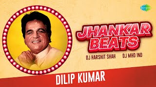 Dilip Kumar Hit Hindi Movies Song with Jhankar Beats jukebox
