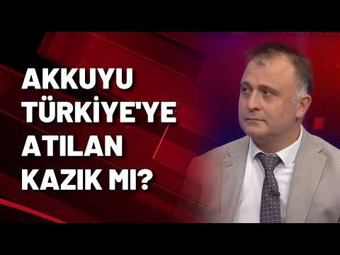 Hakan Çelenk: Akkuyu Türkiye'ye atılan bir kazık mı, rest mi? Bunu önümüzdeki günlerde göreceğiz...