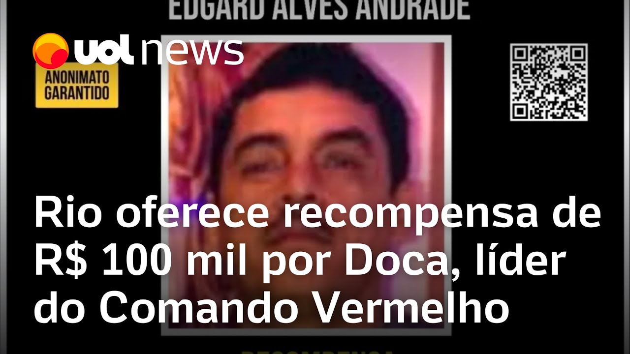 Operação no Rio polícia oferece recompensa de R$ 100 mil por Doca líder do Comando Vermelho  TV Online Operação no Rio polícia oferece recompensa de R$ 100 mil por Doca líder do Comando Vermelho