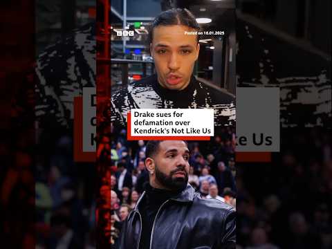 Drake sues for defamation over Kendrick Lamar's Not Like Us. #Drake #BBCNews