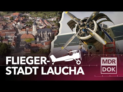 Fliegerstadt Laucha – 100 Jahre Luftsport | Der Osten - Entdecke wo du lebst | MDR DOK