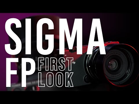 Sigma fp Full-Frame Mirrorless Camera | First Look Sigma fp Full-Frame Mirrorless Camera | First Look