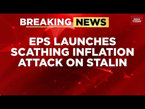 Tamil Nadu: EPS Attacks Stalin Over Inflation, Says CM Worried Only About Family
