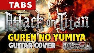 Attack on Titan OP1 - Guren no Yumiya (Fingerstyle guitar cover by Kaminari)