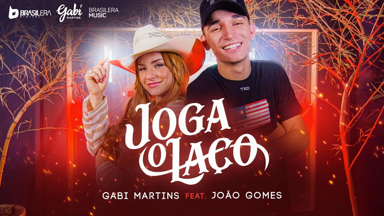 Gabi Martins – Joga o laço (Part. João Gomes)