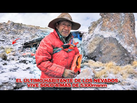 El último habitante de los nevados, SOLO a más de 5300msnm. y NO vas a creer lo que encontramos