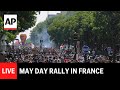LIVE: May Day rally in France