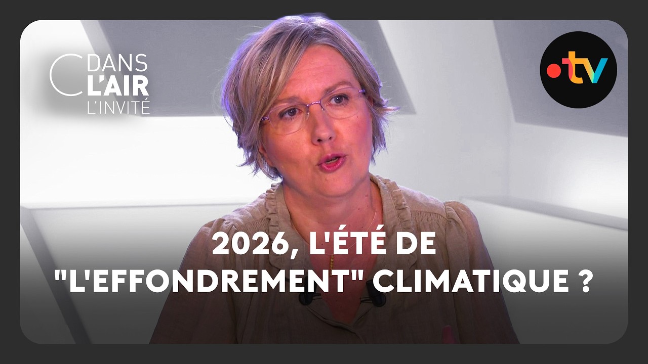 2026, l'été de "l'effondrement" climatique ?