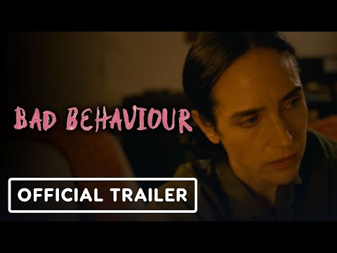 Bad Behaviour - Official Trailer (2024) Jennifer Connelly, Ben Whishaw