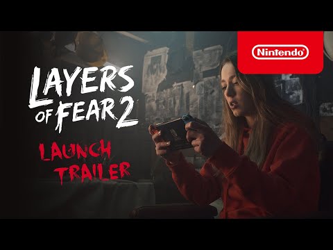 Layers of Fear 2 - Launch Trailer - Nintendo Switch