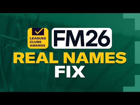 How To Play FM26 With REAL Names | Real Name Fix Football Manager 2026