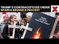 Trump Protest LIVE: Brussels NGOs Protest Trump’s Controversial Order Destroying Contraceptives