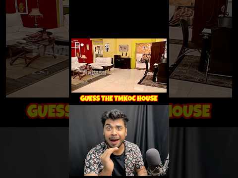 Guess The TMKOC Family House 🏠