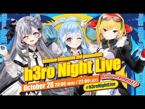 【Mini 3D Live】hololive ID 3rd Generation h3ro Night Live #h3roNightLive