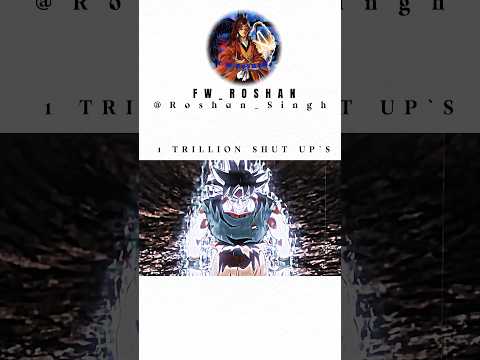 1 TRILLION SHUT UP 🥵🥵 #anime #goku #dragonball #gokuedit #shorts