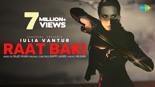 Raat Baki ~ Iulia Vantur (Bollywood Classic) Video song
