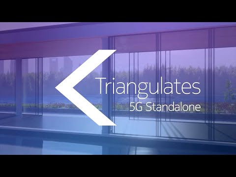 Nokia Triangulates - 5G Standalone