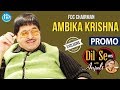 FDC Chairman Ambika Krishna Exclusive Interview - Promo- Dil Se With Anjali