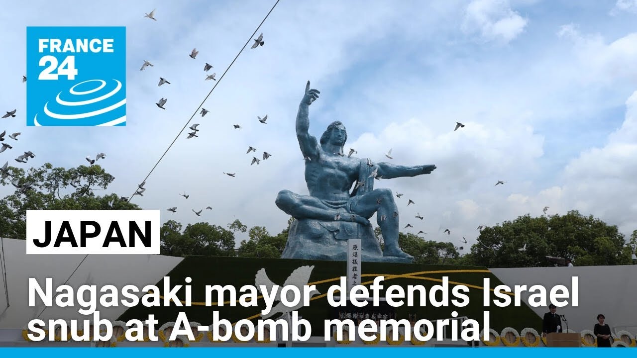 Nagasaki mayor defends Israel snub at A-bomb memorial • FRANCE 24 English