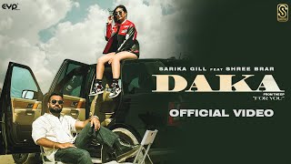 Daka ~ Sarika Gill & Shree Brar | Punjabi Song Video HD