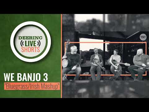 Bluegrass Irish Medley | We Banjo 3 | Deering Live Shorts