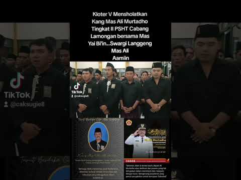 Kloter V Mensholatkan Kang Mas Ali Murtadho bersama Mas Yai Bi'in#psht#pshtpusatmadiun #pshtlamongan