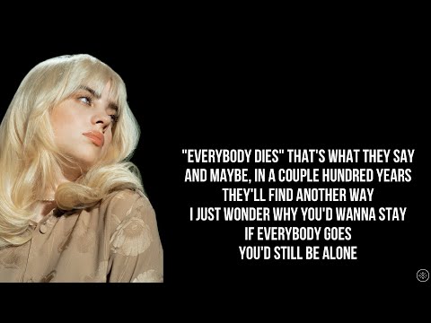 Billie Eilish - EVERYBODY DIES (Lyrics)