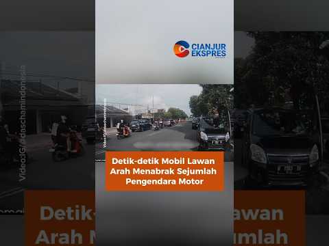 Detik-detik Mobil Lawan Arah Menabrak Sejumlah Pengendara Motor