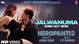 Jalwanuma – Pooja Tiwari, Javed Ali (Heropanti2) ft Tiger Shroff