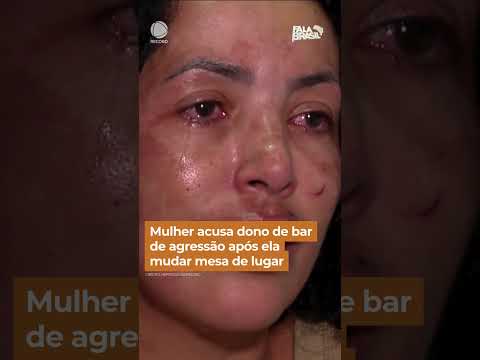 Mulher acusa dono de bar de agressão após ela mudar mesa de lugar #Shorts #FalaBrasil