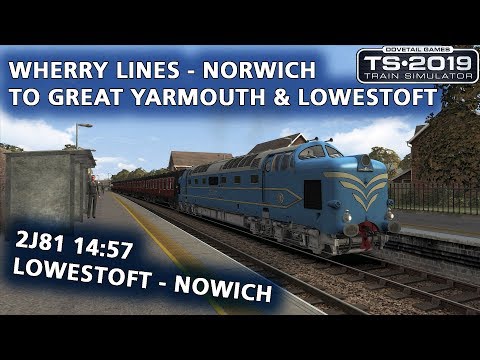 Train Simulator 2019: 2J81 14:57 Lowestoft - Nowich