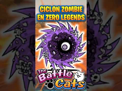 猫の動画サムネイル - CICLON ZOMBIE EN ZERO LEGENDS | THE BATTLE CATS #thebattlecats #battlecats