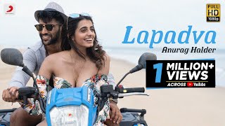 Lapadva – Anurag Halder Video song